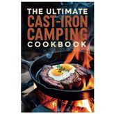 The Ultimate Cast-Iron Camping Cookbook: Your Guide to Hearty Meals in the Great Outdoors