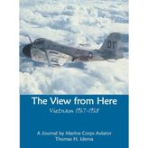 The View from Here: Vietnam 1967-1968