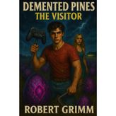 The Visitor (Demented Pines)