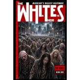 The Whites In Their Eyes: Book One