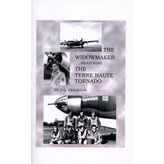 The Widowmaker: Featuring the Terre Haute Tornado