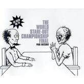 The World Stare-Out Championship Final