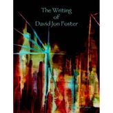 The Writing of David Jon Foster