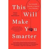 This Will Make You Smarter - John Brockman