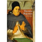 Thomas Aquinas: A Portrait by Denys Turner (May 6 2013)