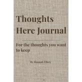 Thoughts Here: For thoughts you want to keep