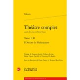 Théâtre complet: L'Ombre de Shakespeare (Tome II B)