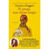 Ti prego, non dirmi bugie (Anagramma): 1367