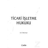 Ticari İşletme Hukuku - Dr. Mevci Ergün