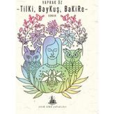 Tilki, Baykuş, Bakire - Yaprak Öz