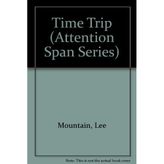 Time Trip (Attention Span Series)