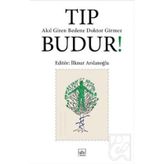Tıp Budur!-İlknur Arslanoğlu