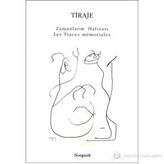 TIRAJE ZAMANLARIN HAFIZASI - GENEL