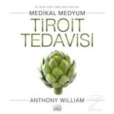 Tiroit Tedavisi - Anthony William