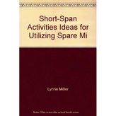 Title: ShortSpan Activities Ideas for Utilizing Spare Mi