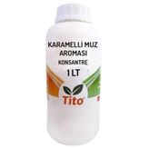 Tito 1 lt Karamelli Muz Aroması