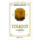 Tolstoy ve Çağdaşları - Sophie Laffitte