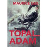 Topal Adam-Tuz Üçlemesi 3.Kitap - Maurice Gee