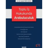 Toplu İş Hukukunda Arabuluculuk
