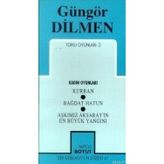 TOPLU OYUNLARI 2 - GÜNGÖR DILMEN