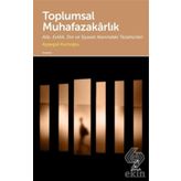 Toplumsal Muhafazakarlık - Ayşegül Kurtoğlu