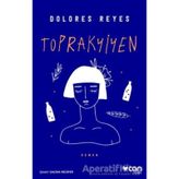 Toprakyiyen - Dolores Reyes