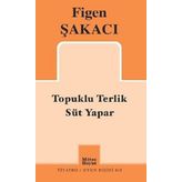 Topuklu Terlik - Süt Yapar / Figen Şakacı