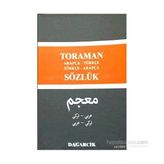 Toraman - Arapça- Türkçe Türkçe- Arapça Sözlük - Serdar Mutçalı