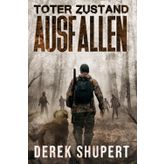 Toter Zustand: Ausfallen (Dead State, Band 1)