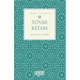 Tövbe Kitabı / Kitabu’t Tevbe - İmam-ı Gazali