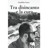 Tra disicanto e la cura