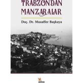 Trabzon’dan Manzaralar