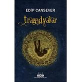 Tragedyalar Edip Cansever