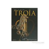 TROIA -DÜŞ VE GERÇEK- - JOHANNES RAU