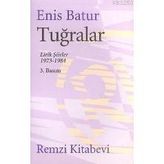 Tuğralar - Enis Batur