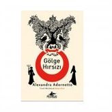 Tuhaf Maceralar 1 Gölge Hırsızı - Alexandra Adornetto