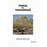 Tukul ve Yanardağ - Oğuz Bolat