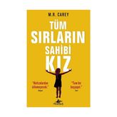 Tüm Sırların Sahibi Kız - M. R. Carey