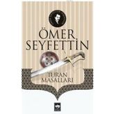 Turan Masalları - Ömer Seyfeddin