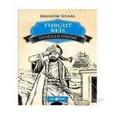 Turgut Reis Denizler Hakimi - İbrahim Ünsal Uçar