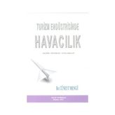 Turizm Endüstrisinde Havacılık - Cüneyt Mengü