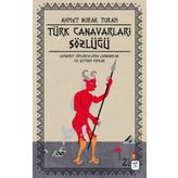 Türk Canavarları Sözlüğü - Ahmet Burak Turan
