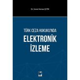 Türk Ceza Hukuku'nda Elektronik İzleme