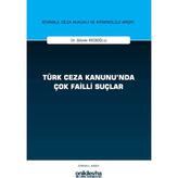 Türk Ceza Kanunu'nda Çok Failli Suçlar