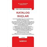 TÜRK CEZA KANUNUNDA KATALOG SUÇLAR