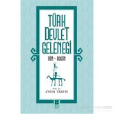 Türk Devlet Geleneği - Aydın Taneri