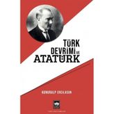 Türk Devrimi ve Atatürk Konuralp Ercilasun