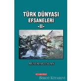 Türk Dünyası Efsaneleri 2 - Mustafa Ceylan
