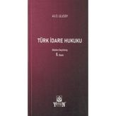 Türk İdare Hukuku - Ali D. Ulusoy
