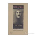 TÜRK KADINI - JEAN LORRAIN